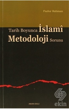 Tarih Boyunca İslami Metodoloji Sorunu - Ankara Okulu Yayınları