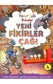 Hüner Dolu Buluşlar 4-yeni Fikirler Çağı