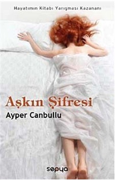 Aşkın Şifresi / Ayper Canbullu Aşkın Şifresi / Ayper Canbullu
