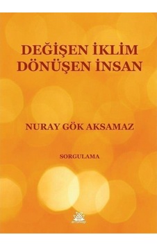 Değişen Iklim - Dönüşen Insan / Nuray Gök Aksamaz 9786258053081