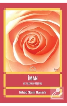 İman ve Yaşama Üslubu - Nihad Sami Banarlı - Kubbealtı Neşriyatı İman ve Yaşama Üslubu - Nihad Sami Banarlı - Kubbealtı Neşriyatı