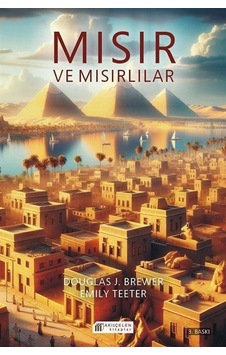 Mısır Ve Mısırlılar / Dougles J. Brewer Mısır Ve Mısırlılar / Dougles J. Brewer