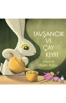 Tavşancık Ve Çay Keyfi / Amanda Baehr Fuller Tavşancık Ve Çay Keyfi / Amanda Baehr Fuller