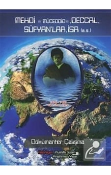 Mehdi, Müceddid, Deccal, Süfyanlar, İsa (a.s.) Dökümanter Çalı... 9789759737566