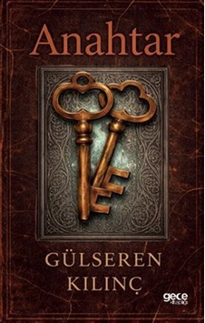 Anahtar / Gülsüm Kılınç