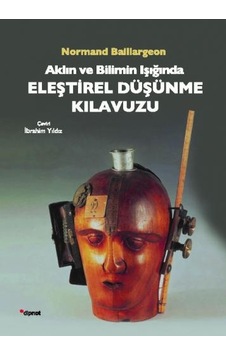 Aklın ve Bilimin Işığında Eleştirel Düşünme Kılavuzu  - Normand Baillargeon  - Dipnot