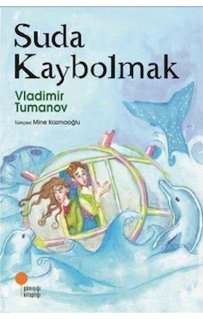 Gizemli Haritalar 2 - Suda Kaybolmak Vladimir Tumanov 9786057797520