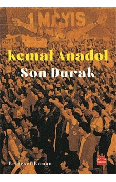 Son Durak / Kemal Anadol 9786052987919 Son Durak / Kemal Anadol 9786052987919
