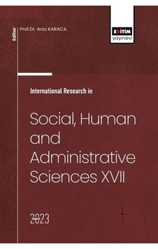 International Research in Social Human and Administrative Sciences 17- Eğitim Yayınevi International Research in Social Human and Administrative Sciences 17- Eğitim Yayınevi