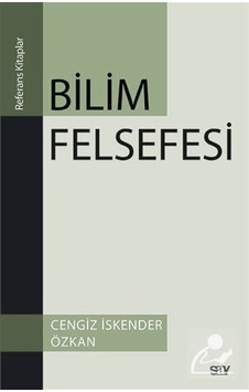 Bilim Felsefesi / Cengiz Iskender Özkan 9786050207965 Bilim Felsefesi / Cengiz Iskender Özkan 9786050207965