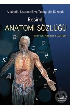 Resimli Anatomi Sözlüğü - Mehmet Yıldırım Resimli Anatomi Sözlüğü - Mehmet Yıldırım