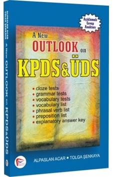 A New Outlook on KPDS and ÜDS - Tolga Şenkaya -  Alpaslan Acar - Pelikan Yayınları