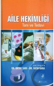 Aile Hekimliği & Tanı Ve Tedavi (Ciltli) Aile Hekimliği & Tanı Ve Tedavi (Ciltli)