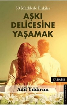 50 Maddede İlişkiler Aşkı Delicesine Yaşamak - Ybve-667324