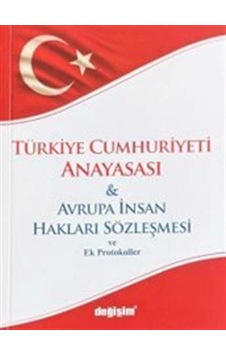 Türkiye Cumhuriyeti Anayasası & Avrupa İnsan Hakları Sözleşmes... Türkiye Cumhuriyeti Anayasası & Avrupa İnsan Hakları Sözleşmes...