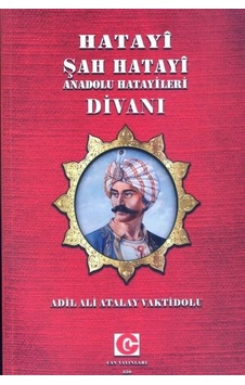 Hatayi Şah Hatayi-Anadolu Hatayileri Divanı - Ali Adil Atalay - Can Yayınları (Ali Adil Atalay)