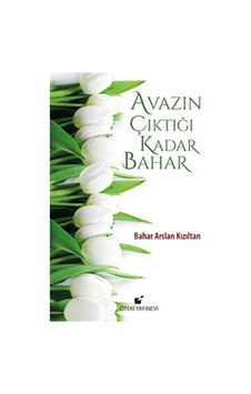 Avazın Çıktığı Kadar Bahar