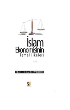 Islam Ekonomisinin Temel Ilkeleri Mevdudi Çıra Yayınları Islam Ekonomisinin Temel Ilkeleri Mevdudi Çıra Yayınları