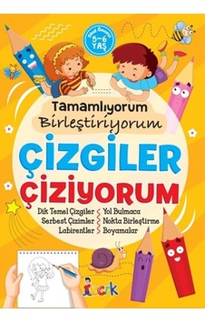 Çizgiler Çiziyorum - Tamamlıyorum Birleştiriyorum Çizgiler Çiziyorum - Tamamlıyorum Birleştiriyorum