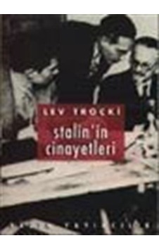 Stalin'in Cinayetleri İhanete Uğrayan Devrim 2 - Lev Troçki - Yazın Yayınları Stalin'in Cinayetleri İhanete Uğrayan Devrim 2 - Lev Troçki - Yazın Yayınları