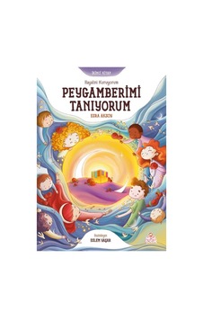 Peygamberimi Tanıyorum - Hayalini Kuruyorum-İkinci Kitap - Esra Aksoy - Nesil Çocuk Yayınları Peygamberimi Tanıyorum - Hayalini Kuruyorum-İkinci Kitap - Esra Aksoy - Nesil Çocuk Yayınları