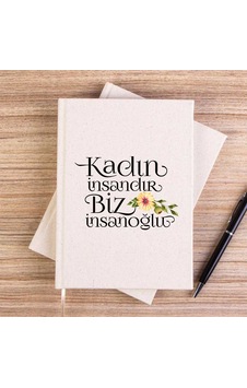 Kadın İnsandır Biz İnsanoğlu Krem Çizgisiz Kanvas Defter Kadın İnsandır Biz İnsanoğlu Krem Çizgisiz Kanvas Defter