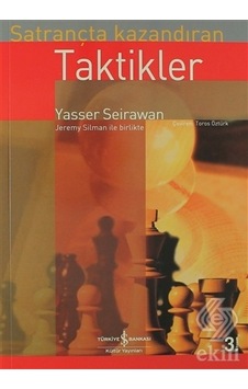 Satrançta Kazandıran Taktikler/yasser Seirawan Satrançta Kazandıran Taktikler/yasser Seirawan