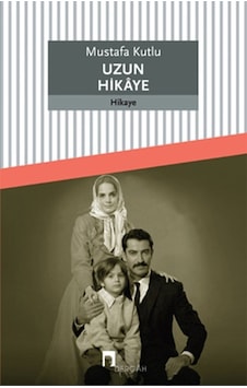Uzun Hikaye \ Mustafa Kutlu - Dergah Yayınları Uzun Hikaye \ Mustafa Kutlu - Dergah Yayınları
