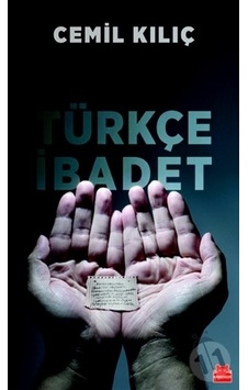 Türkçe İbadet - Cemil Kılıç - Kırmızı Kedi Türkçe İbadet - Cemil Kılıç - Kırmızı Kedi