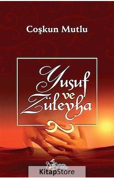 Yusuf ve Züleyha - Coşkun Mutlu - Kültür Ajans Tanıtım ve Organizasyo Yusuf ve Züleyha - Coşkun Mutlu - Kültür Ajans Tanıtım ve Organizasyo