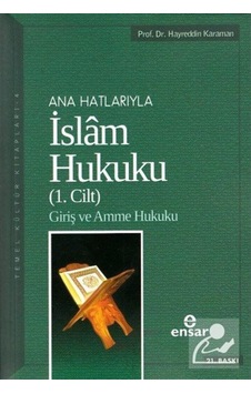 Anahatlarıyla İslam Hukuku-1 / Prof. Dr. Hayreddin Karaman 9786055623487 Anahatlarıyla İslam Hukuku-1 / Prof. Dr. Hayreddin Karaman 9786055623487