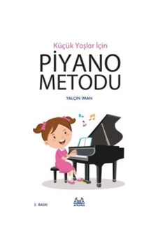 Küçük Yaşlar İçin Piyano Metodu - Yalçın İman - Arkadaş Yayıncılık Küçük Yaşlar İçin Piyano Metodu - Yalçın İman - Arkadaş Yayıncılık