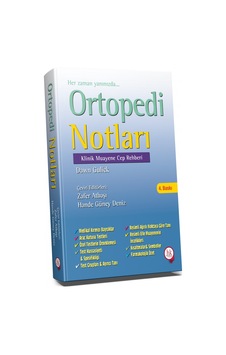 Ortopedi Notları/Hande Güney Deniz.Zafer Atbaşı Ortopedi Notları/Hande Güney Deniz.Zafer Atbaşı