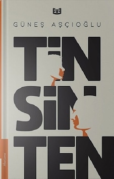 Tin Sin Ten - Güneş Aşçıoğlu - Vaveyla