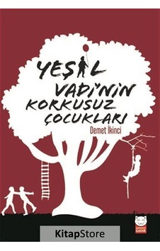 Yeşil Vadi'Nin Korkusuz Çocukları / Demet İkinci