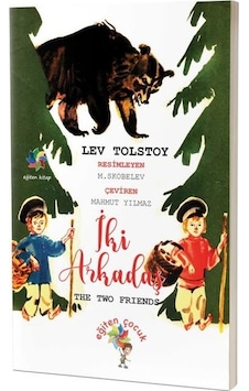 İki Arkadaş - Lev Nikolayeviç Tolstoy - Eğiten Çocuk İki Arkadaş - Lev Nikolayeviç Tolstoy - Eğiten Çocuk