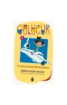 Gülücük 1 -Bu Yolculuklar Beni Delirtecek - Şebnem Güler Karacan - Uğurböceği Gülücük 1 -Bu Yolculuklar Beni Delirtecek - Şebnem Güler Karacan - Uğurböceği
