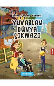 Genç Hayat - Yuvarlan Dünya Çıkmazı Genç Hayat - Yuvarlan Dünya Çıkmazı