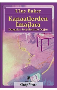 Kanaatlerden İmajlara / Ulus Baker Kanaatlerden İmajlara / Ulus Baker