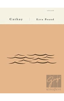 Cathay - Ezra Pound - Jaguar Kitap