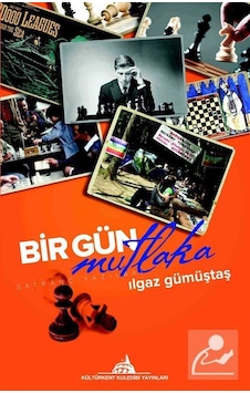 Bir Gün Mutlaka - Ilgaz Gümüştaş - Kuledibi Yayınları Bir Gün Mutlaka - Ilgaz Gümüştaş - Kuledibi Yayınları
