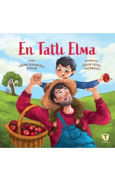 En Tatlı Elma - Fidan Çobanoğlu Kaplan - Turkuvaz Çocuk En Tatlı Elma - Fidan Çobanoğlu Kaplan - Turkuvaz Çocuk