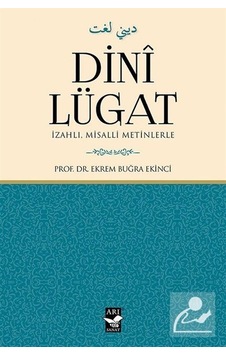 Dini Lügat / Prof. Dr. Ekrem Buğra Ekinci Dini Lügat / Prof. Dr. Ekrem Buğra Ekinci