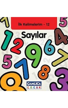 İlk Kelimelerim 12 - Sayılar- Çamlıca Çocuk Yayınları İlk Kelimelerim 12 - Sayılar- Çamlıca Çocuk Yayınları
