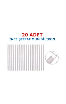 20 Adet Somafix İnce Şeffaf Mum Silikon 7.4x300 MM Çubuk Sıcak