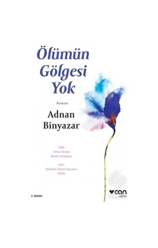 Ölümün Gölgesi Yok/Adnan Binyazar