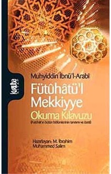 Fütuhatü'l Mekkiyye Okuma Kılavuzu - M. İbrahim Muhammed Salim - Kurtuba