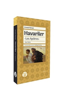 Havariler / Les Apôtres / Ernest Renan Havariler / Les Apôtres / Ernest Renan