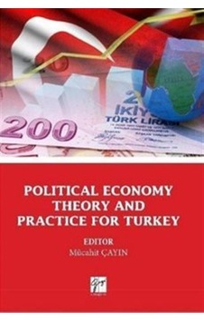 Political Economy Theory And Practice For Turkey- Gazi Kitabevi Political Economy Theory And Practice For Turkey- Gazi Kitabevi