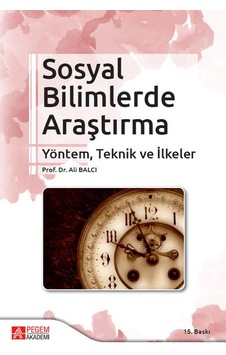 Sosyal Bilimlerde AraştırmaYöntem Teknik ve İlkeler- Pegem Akademi Yayıncılık Sosyal Bilimlerde AraştırmaYöntem Teknik ve İlkeler- Pegem Akademi Yayıncılık